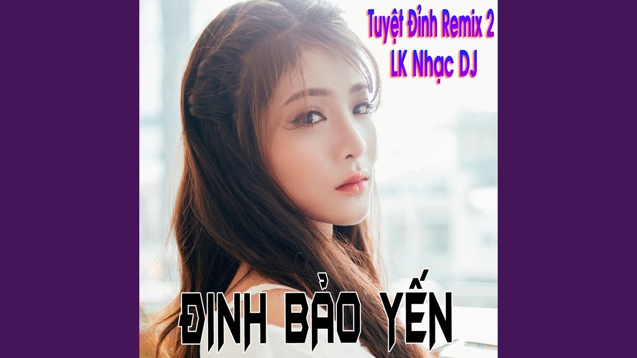 YouTube에서 Đinh Bảo Yến | Liên Khúc Đừng Xa Em Đêm Nay - Một Thời Đã Xa 보기