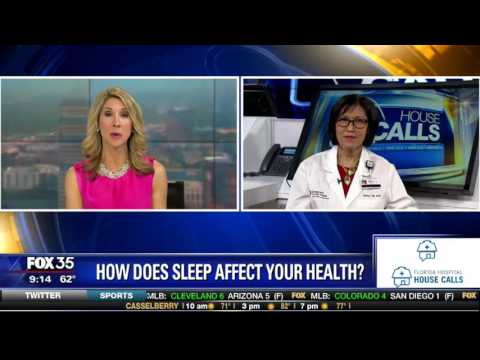 Florida Hospital House Calls: How Sleep Affects Your Health orlando florida