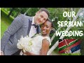 OUR SERBIAN WEDDING VIDEO | INTERRACIAL WEDDING