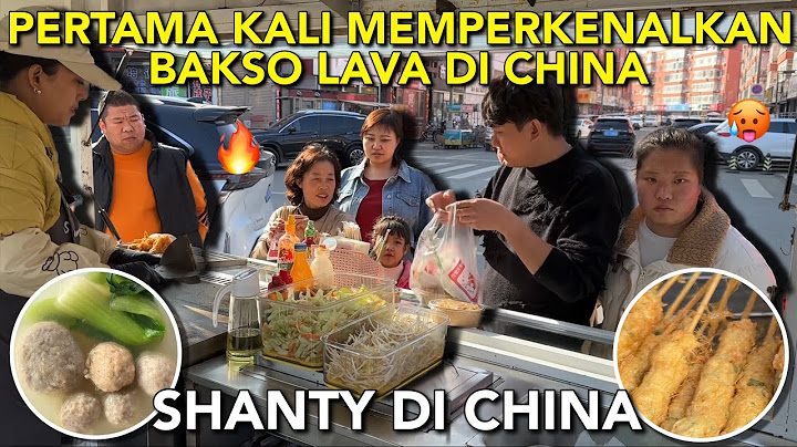 PERTAMA KALI JUAL BAKSO LAVA DI CHINA, TERNYATA SAMBAL YANG SUPER PEDAS COCOK DENGAN SELERA DISINI😱