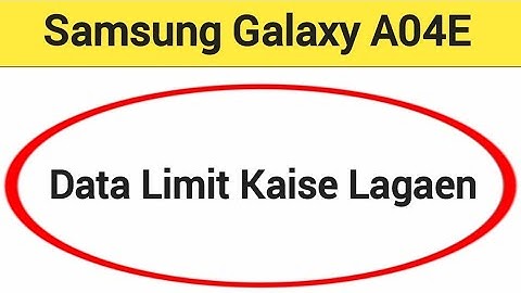 How to set data usege, Samsung galaxy A04e me data limit Kaise lagaen
