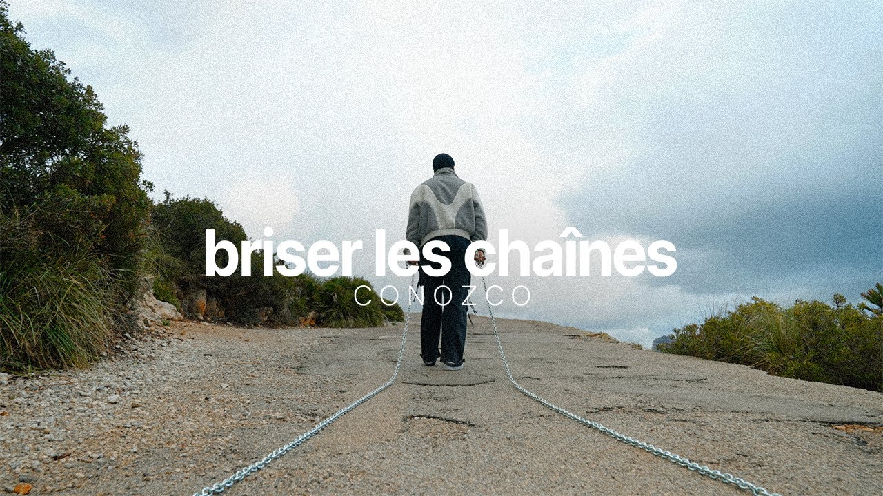 Conozco - Briser les chaînes