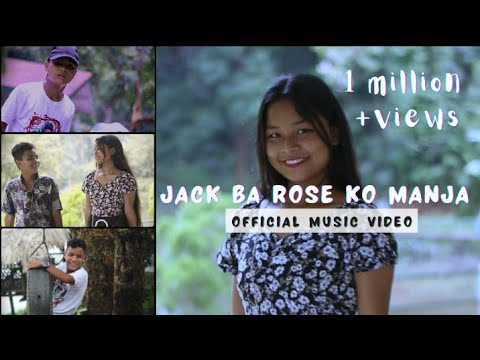 Jack Ba Rose ko Manja  Official Music Video full song Nilweth Agitok Prod Chonkam Marak