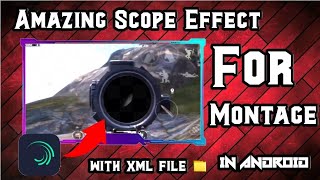 Information Make Amazing scope effect for montage  in Android || Alight motion || Angshu Gaming News