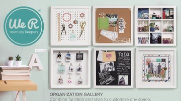 The Organization Gallery by We R Memory Keepers