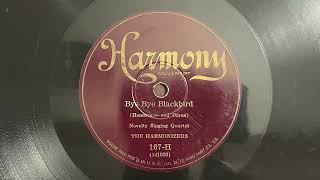 Bye Bye Blackbird - The Harmonizers - 1926