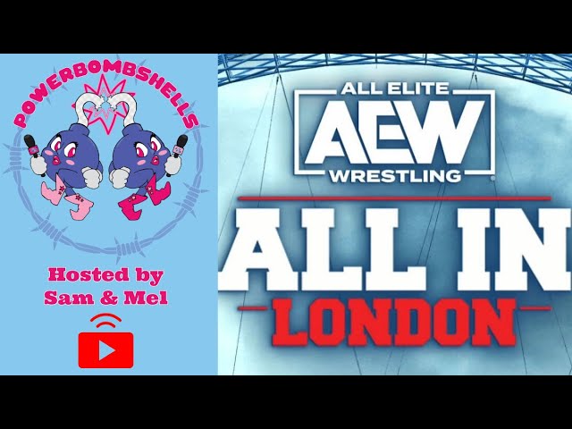 AEW ALL IN PRE-PRE SHOW | SPECIAL TIME | Powerbombshells