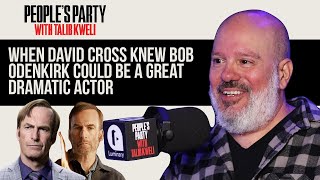 When David Cross Knew Bob Odenkirk Could Be A Great Dramatic Actor | People's Party Clip