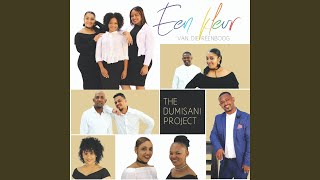 Video thumbnail of "The Dumisani Project - Hy't Jou Onthou"