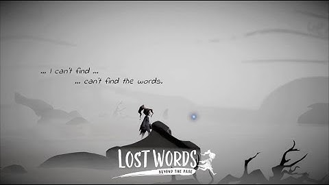 LOST WORDS: BEYOND THE PAGE Gameplay Walkthrough - I Can