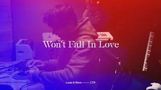 Lucas & Steve - Won'T Fall In Love (Official Audio)