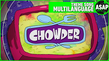 Chowder Theme Song | Multilanguage (Requested)