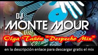 Olga Tañón "Despecho Mix" by Monte Mour DJ