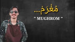 MUGHROM -  مُغْرَمْ - Ronan Saefull Goban , Lirik Arab Latin