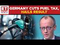 Friedrich Merz Hails Hungary Election Result | Germany Announces Temporary Diesel And Gas Tax Cut