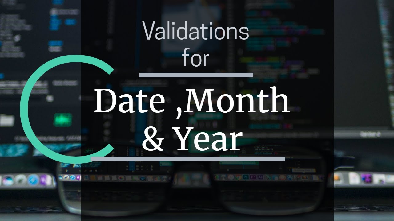 validations in c || validations for date,month &year in c ...
