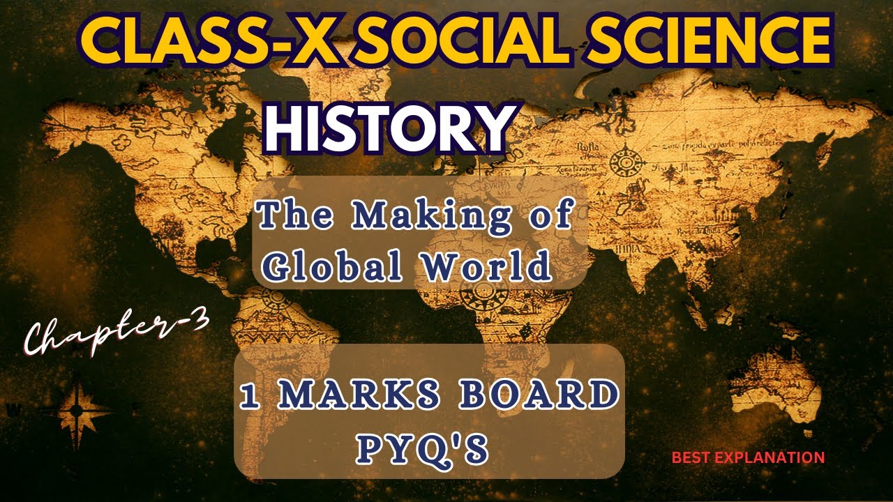 The Making Of Global World Class 10 1 Marks PYQ S I CBSE History The making of global world class 10 1 marks pyq s i cbse history