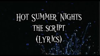 Hot Summer Nights lyrics - The Script