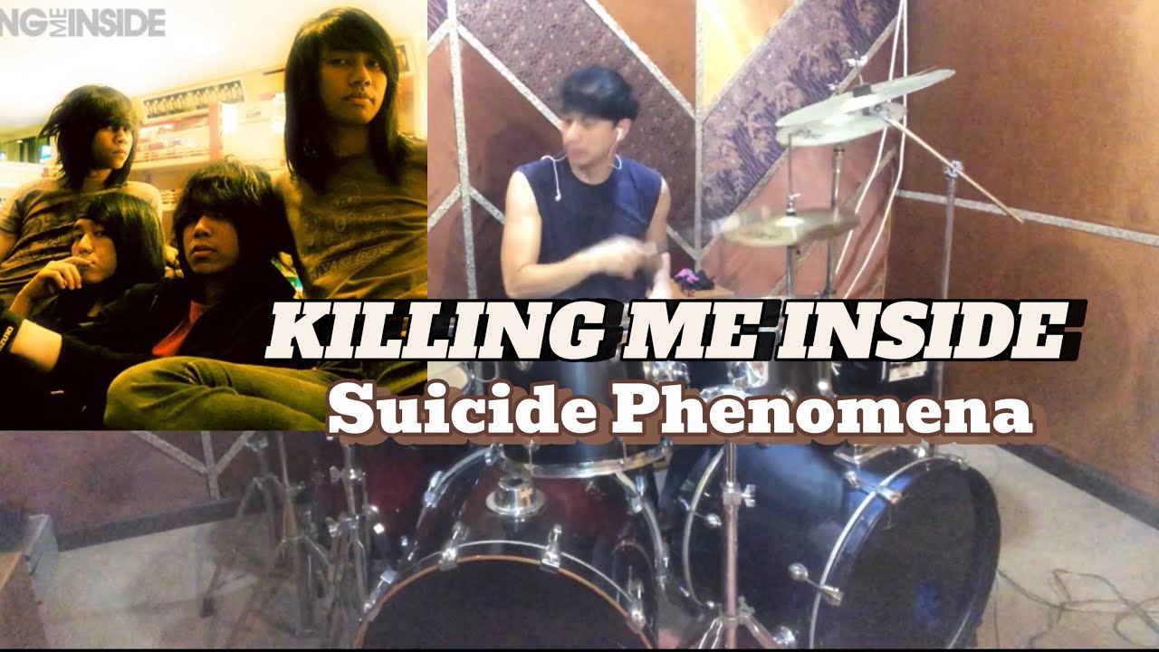 KILLING ME INSIDE - SUICIDE PHENOMENA || DRUM COVER 