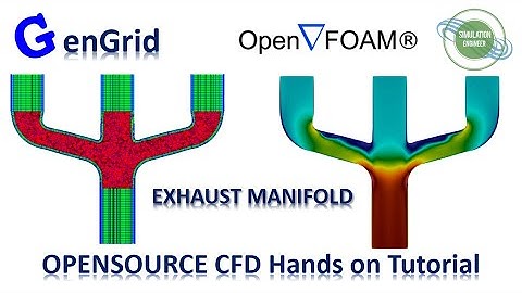 OpenSource CFD Hands on Tutorial | Exhaust Manifold Simulation using enGrid and OpenFOAM
