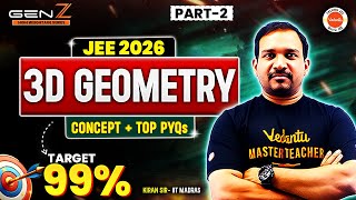 3D Geometry-Part 2 | Concept + Top PYQs| JEE 2026| JEE Maths| JEE High Weightage Topics| Kiran Sir