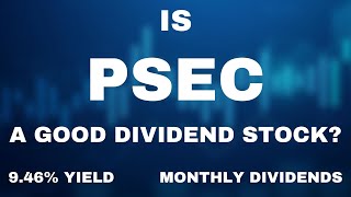 Is PSEC a Good Dividend Stock? (9%+ Yield, Monthly Dividends)