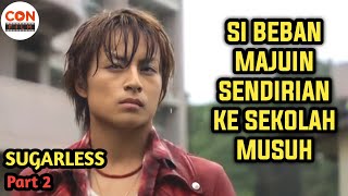 MAJU AJA DULU, KALAH MENANG BELAKANGAN!!! || ALUR CERITA FILM SUGARLESS