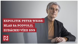 Expolitik Peter Weiss: Hlas sa podvolil ľudáckej vízii SNS
