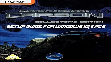 NFS Carbon Setup for Modern Windows 10/11 PCs