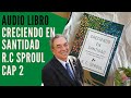 Vencer al mundo, a la carne y al diablo - R.c Sproul - Audio libro Creciendo en Santidad Capítulo 2