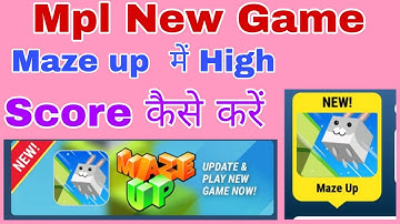 Mpl new game maze up me high score karne ka tarika,maze up game me rank 1 lane ka tarika...