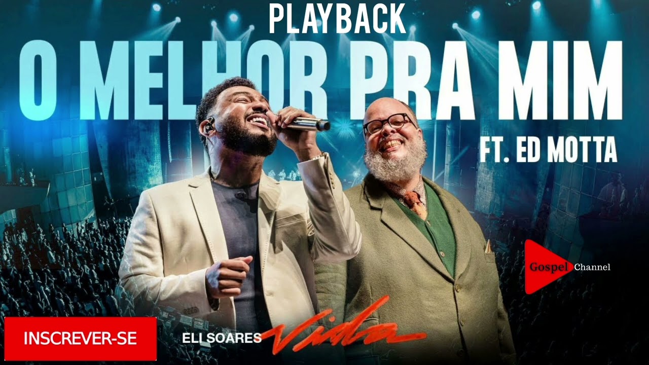 Eli Soares ft Ed Motta   O melhor pra mim PLAYBACK