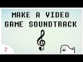 How to make a game soundtrack from scratch  art of game design  ostvgm