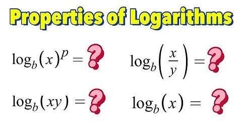 Properties of Logarithms (Part 1)