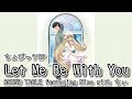 Let Me Be With You -ROUND TABLE featuring Nino with ちぃ(CV田中理恵)Ver-【ちょびっツ】