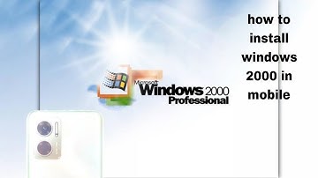 How to install Windows 2000 in mobile