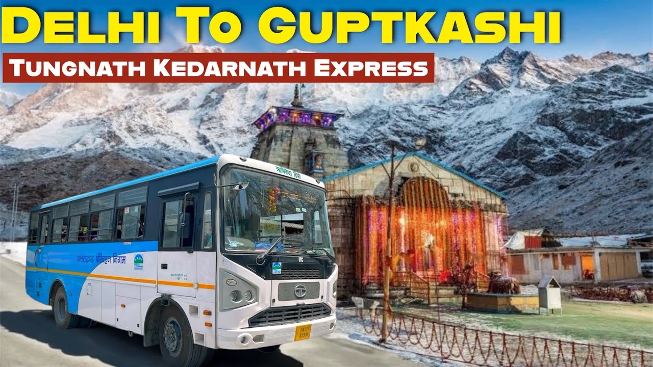 Delhi to Guptkashi With Uttarakhand Roadways Bus Journey | Tungnath Kedarnath Express
