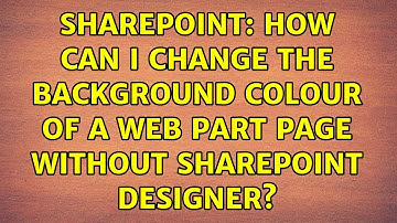 Sharepoint: How can I change the background colour of a web part page without Sharepoint Designer?