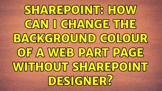 Sharepoint: How can I change the background colour of a web part page without Sharepoint Designer?