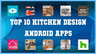 Top 10 Kitchen Design Android App | Review screenshot 1