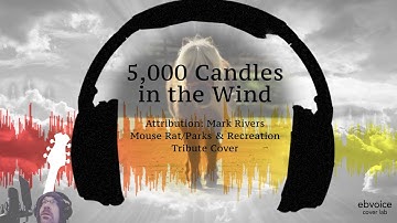 5,000 Candles in the Wind // Rivers | Parks and Recreation Tribute Cover by EB (2021)