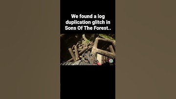Sons Of The Forest Log Glitch😮 #shorts #shortsvideo