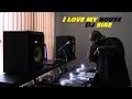 Dj sire  i love my house house music