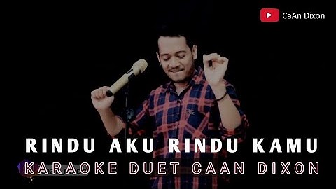 RINDU AKU RINDU KAMU (Doel Sumbang) Karaoke duet artis pria/cowok