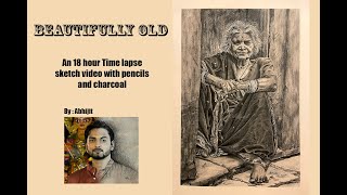 Beautifully Old | Realistic sketch with pencil and charcoal | Time-lapse
