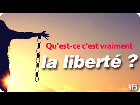 Vidéo: Qu'est-ce Que La Liberté