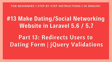 #13 Make Dating Website in Laravel 5.6 | Redirects Users to Dating Form | Validations