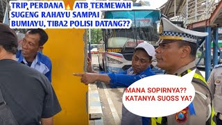 SUGENG RAHAYU BUKA TRAYEK BARU LAGI🔥🔥ATB EKONOMI TERMEWAH SBY-BUMIAYU,KOK TIBA2 DRIVER DICARI POLISI