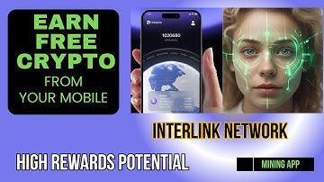 Interlink Network Mining App Tutorial: Easy Sign Up + Earn Free crypto Coins High Rewards Potential