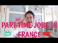 PART-TIME JOB OPPORTUNITIES FOR INTERNATIONAL STUDENTS in FRANCE